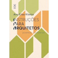 INSTRUÇÕES PARA ARQUITETOS: POEMAS-CONVERSA