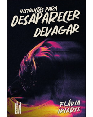 Instruções para desaparecer devagar