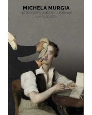INSTRUÇÕES PARA SE TORNAR UM FASCISTA