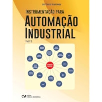 INSTRUMENTAÇÃO PARA AUTOMAÇÃO INDUSTRIAL - PARTE 1