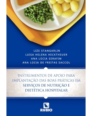 Instrumentos de apoio para implantação das boas práticas em serviços de nutrição e dietética hospitalar