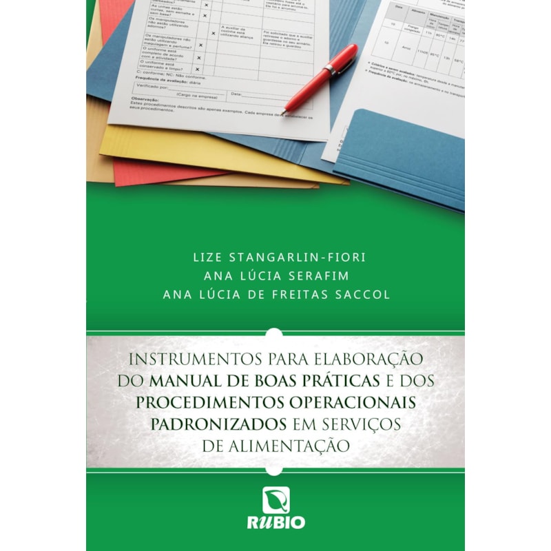 Instrumentos para elaboração do manual de boas práticas e dos procedimentos operacionais padronizados em serviços de alimentação