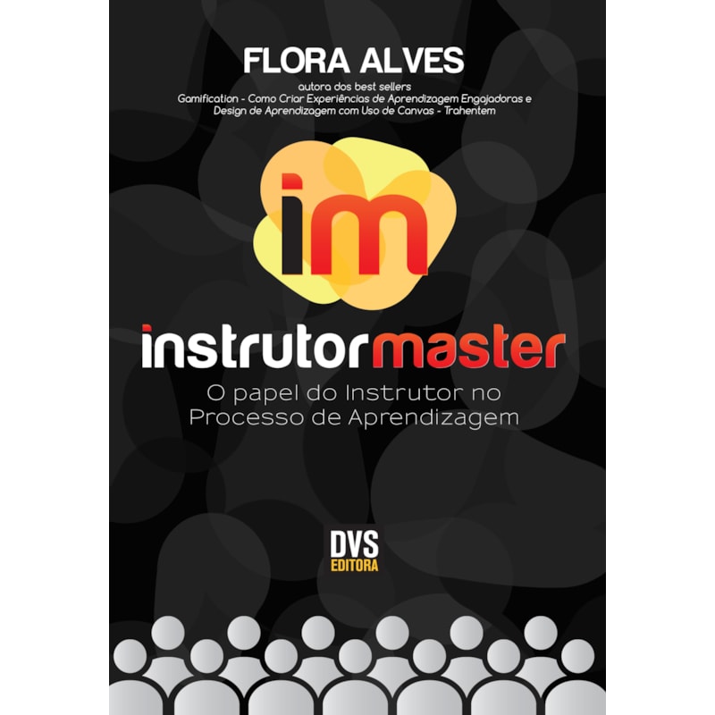 INSTRUTOR MASTER - O PAPEL DO INSTRUTOR NO PROCESSO DE APRENDIZAGEM