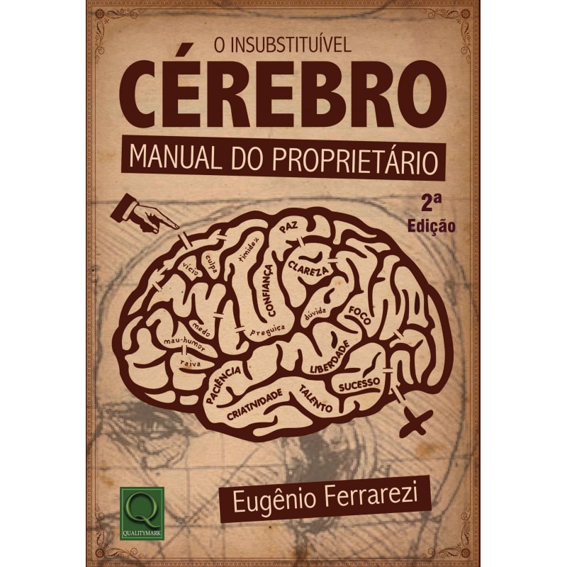 INSUBSTITUIVEL CEREBRO, O - MANUAL DO PROPRIETARIO