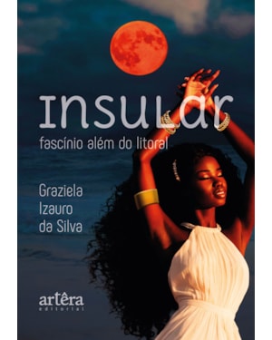 INSULAR: FASCÍNIO ALÉM DO LITORAL
