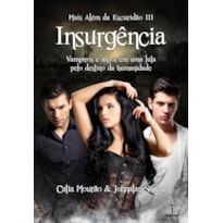 Insurgência: Mais Além da Escuridão 3