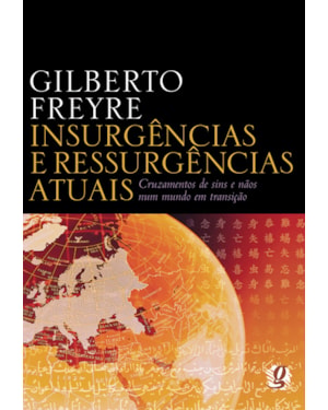 Insurgências e ressurgências atuais: cruzamentos de sins e nãos num mundo em transição