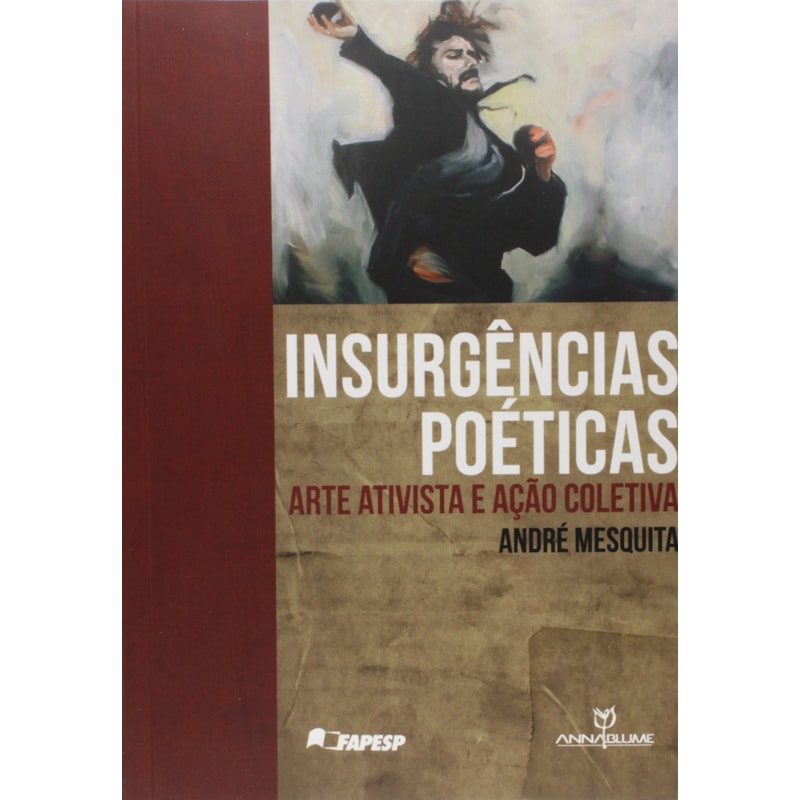 INSURGENCIAS POETICAS - ARTE ATIVISTA E ACAO COLETIVA - 1