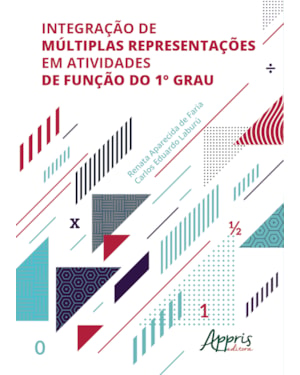 INTEGRAÇÃO DE MÚLTIPLAS REPRESENTAÇÕES EM ATIVIDADES DE FUNÇÃO DO 1° GRAU