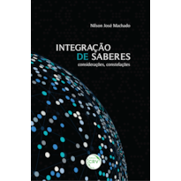 INTEGRAÇÃO DE SABERES: CONSIDERAÇÕES, CONSTELAÇÕES