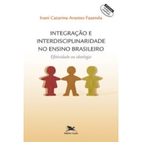 INTEGRAÇÃO E INTERDISCIPLINARIDADE NO ENSINO BRASILEIRO