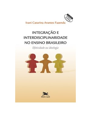 INTEGRAÇÃO E INTERDISCIPLINARIDADE NO ENSINO BRASILEIRO