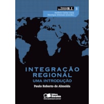 INTEGRAÇÃO REGIONAL: UMA INTRODUÇÃO