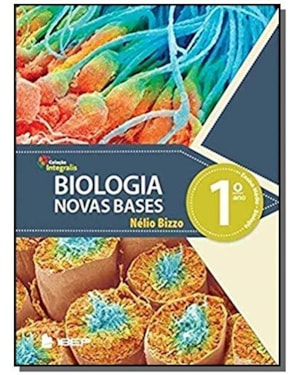 INTEGRALIS BIOLOGIA: NOVAS BASES 1º ANO