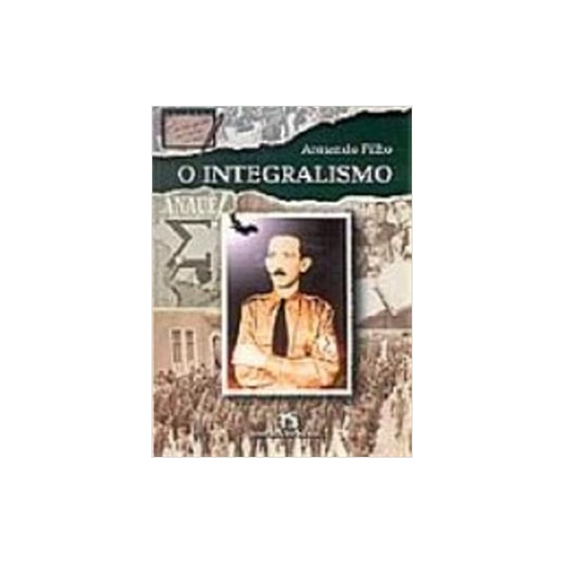 INTEGRALISMO, O