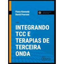 Integrando tcc e terapias de terceira onda