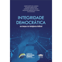 Integridade democrática em tempos de inteligência artificial