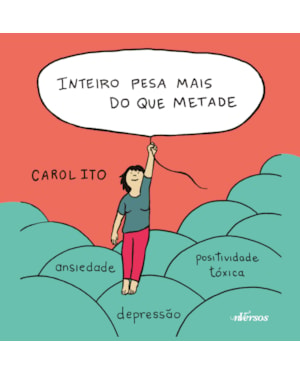 INTEIRO PESA MAIS DO QUE METADE