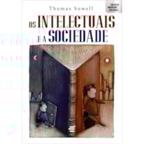 INTELECTUAIS E A SOCIEDADE, OS