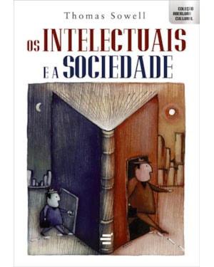 INTELECTUAIS E A SOCIEDADE, OS