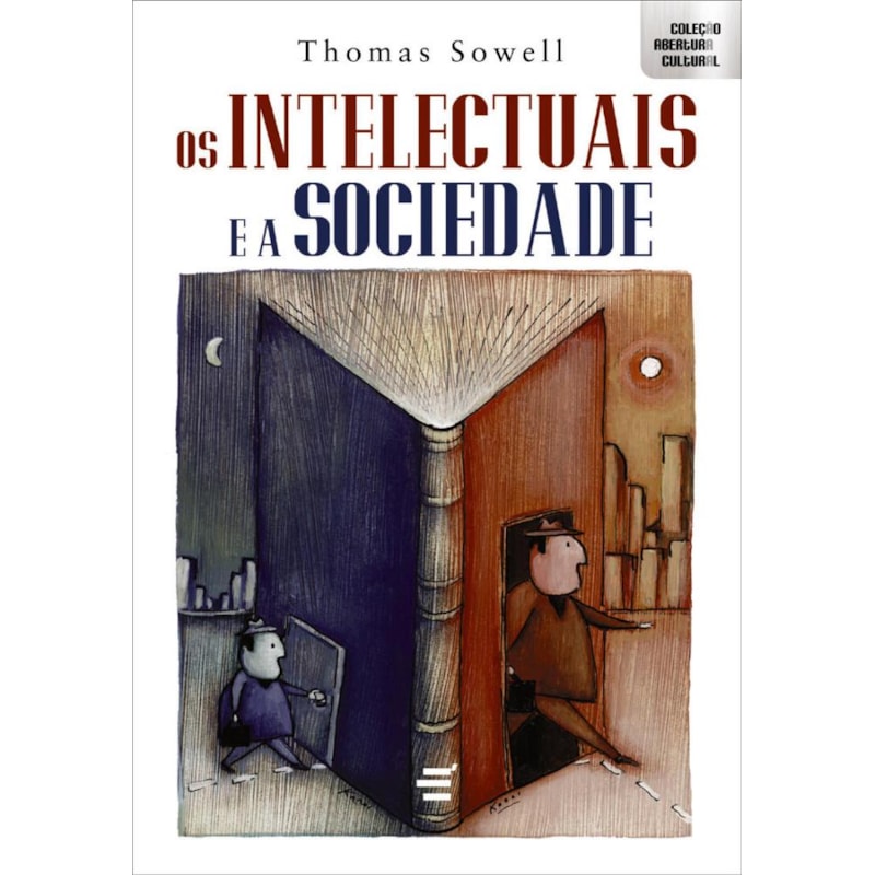 INTELECTUAIS E A SOCIEDADE, OS