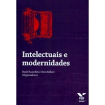 INTELECTUAIS E MODERNIDADES - 1