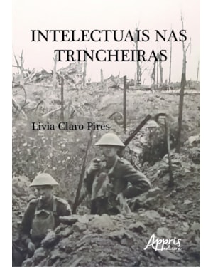 INTELECTUAIS NAS TRINCHEIRAS