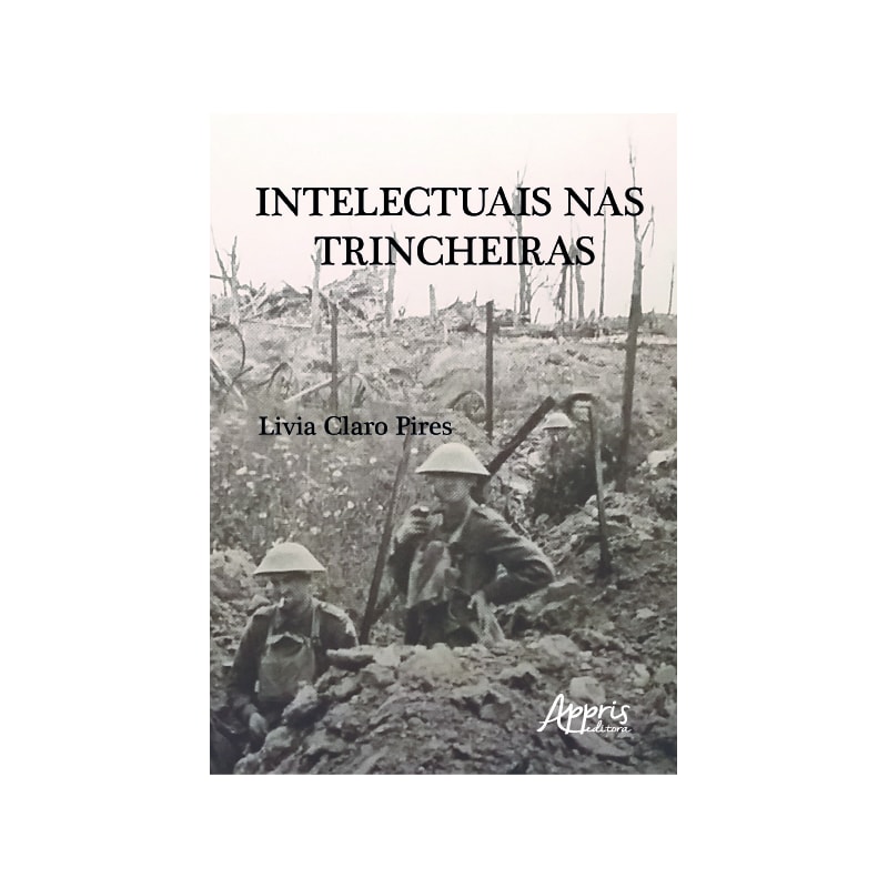INTELECTUAIS NAS TRINCHEIRAS