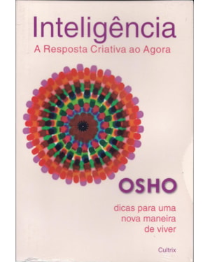 Inteligência: a resposta criativa ao agora