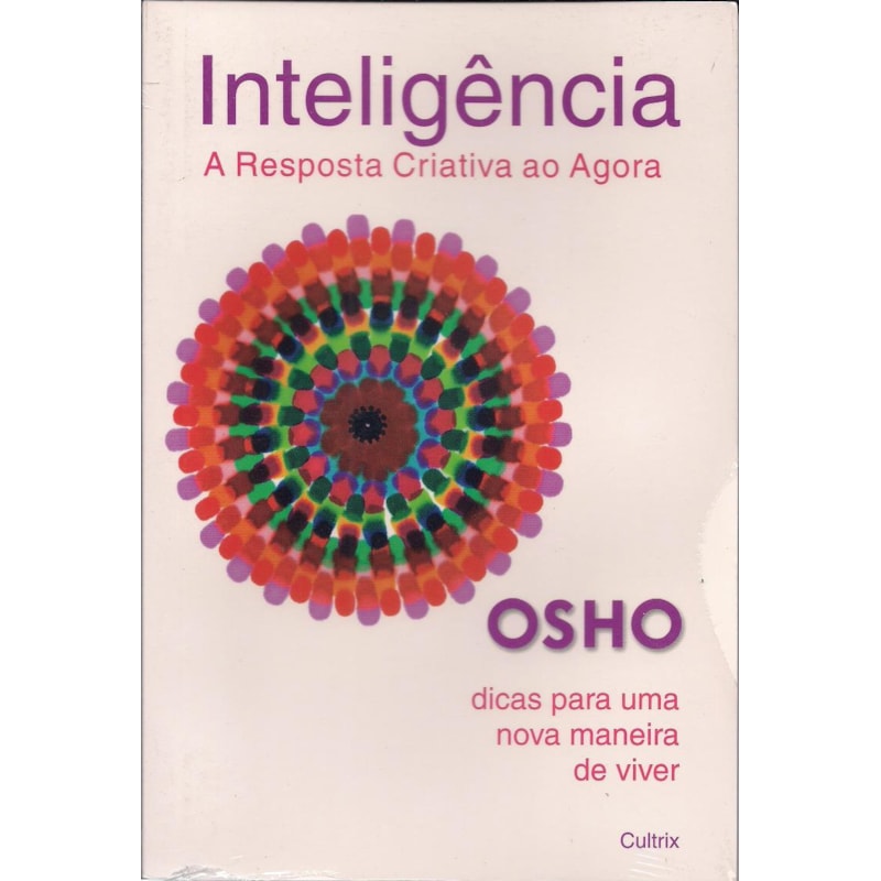 Inteligência: a resposta criativa ao agora