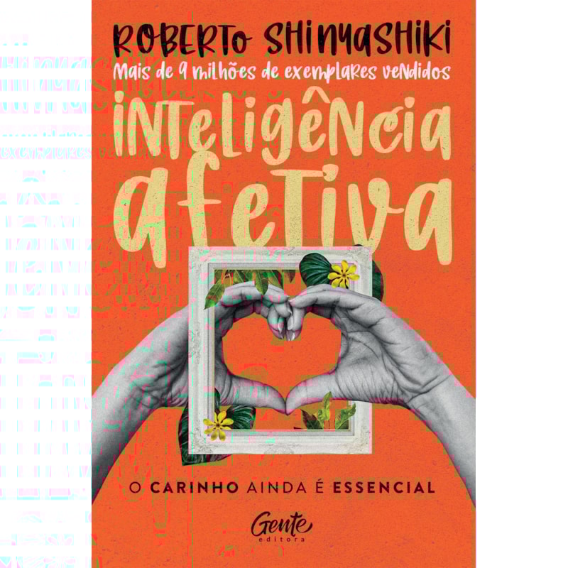 INTELIGÊNCIA AFETIVA: O CARINHO AINDA É ESSENCIAL