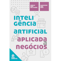 INTELIGÊNCIA ARTIFICIAL APLICADA A NEGÓCIOS