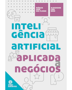 INTELIGÊNCIA ARTIFICIAL APLICADA A NEGÓCIOS