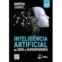 INTELIGÊNCIA ARTIFICIAL- DO ZERO A SUPERPODERES