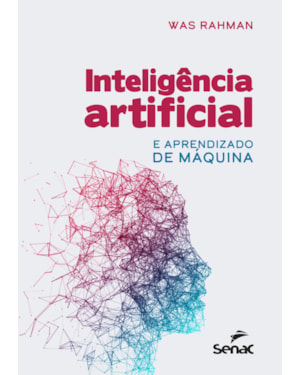 INTELIGÊNCIA ARTIFICIAL: E APRENDIZADO DE MÁQUINA