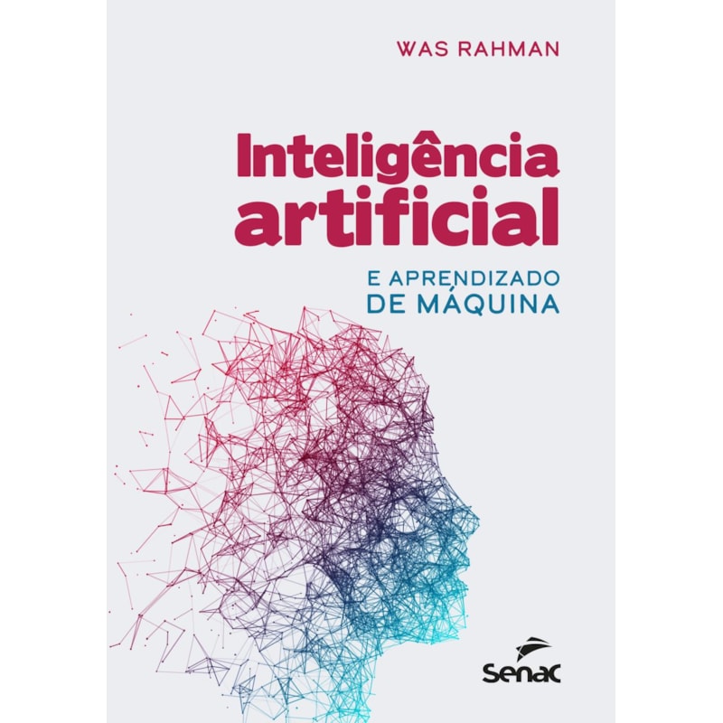 INTELIGÊNCIA ARTIFICIAL: E APRENDIZADO DE MÁQUINA