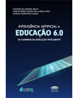 Inteligência Artificial e Educação 6.0 - Os caminhos da educação inteligente
