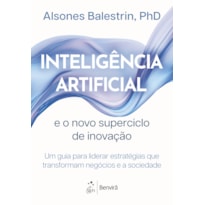 INTELIGÊNCIA ARTIFICIAL E O NOVO SUPERCICLO DE INOVAÇÃO