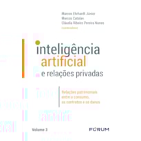 INTELIGÊNCIA ARTIFICIAL E RELAÇÕES PRIVADAS: RELAÇÕES PATRIMONIAIS ENTRE O CONSUMO, OS CONTRATOS E OS DANOS