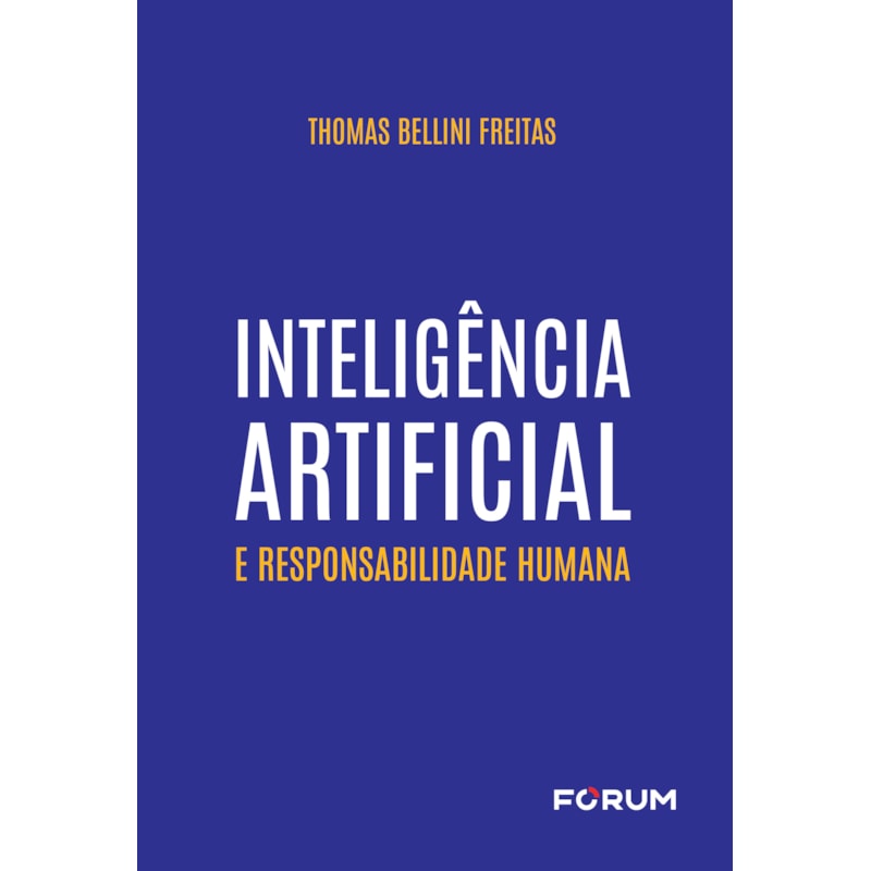 INTELIGÊNCIA ARTIFICIAL E RESPONSABILIDADE HUMANA