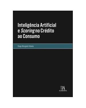 Inteligência Artificial e Scoring no crédito ao consumo