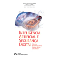 INTELIGÊNCIA ARTIFICIAL E SEGURANÇA DIGITAL TÓPICOS MATEMÁTICOS NO ENSINO MÉDIO E SUPERIOR