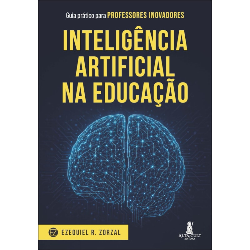 Inteligência Artificial na educação: guia prático para professores inovadores
