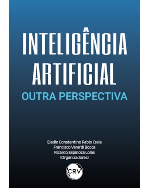 INTELIGÊNCIA ARTIFICIAL: OUTRA PERSPECTIVA
