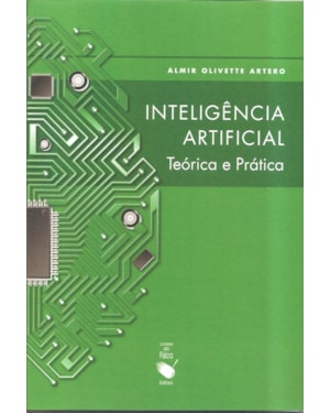 INTELIGÊNCIA ARTIFICIAL: TEÓRICA E PRÁTICA