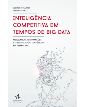 Inteligência competitiva em tempos de big data