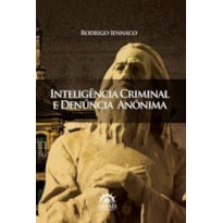 Inteligência criminal e denúncia anônima