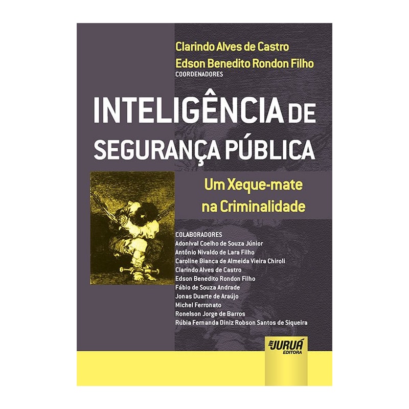 INTELIGÊNCIA DE SEGURANÇA PÚBLICA - UM XEQUE-MATE NA CRIMINALIDADE
