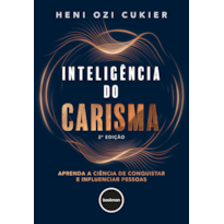 INTELIGÊNCIA DO CARISMA 2ED.