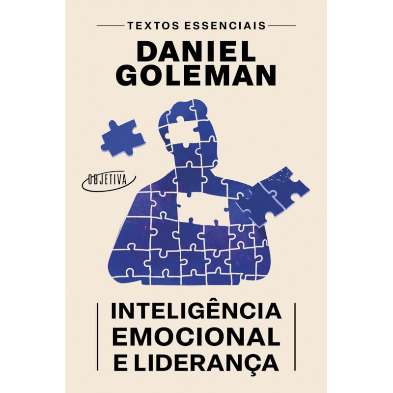 INTELIGÊNCIA EMOCIONAL E LIDERANÇA: TEXTOS ESSENCIAIS
